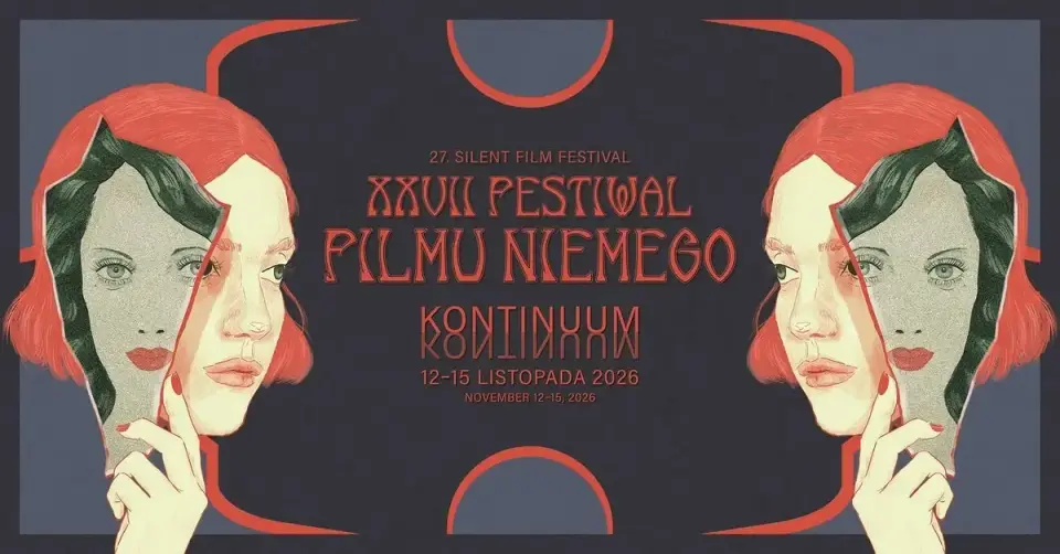 27. Festiwal Filmu Niemego: KONTINUUM ••• 27th Silent Film Festival: CONTINUUM