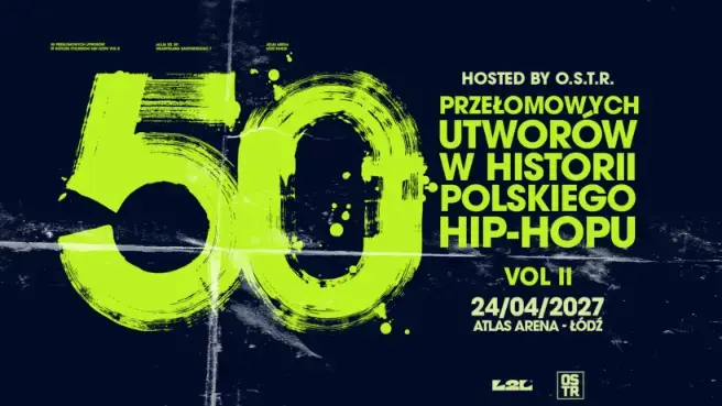50 PRZEŁOMOWYCH UTWORÓW W HISTORII POLSKIEGO HIP-HOPU — HOSTED BY O.S.T.R