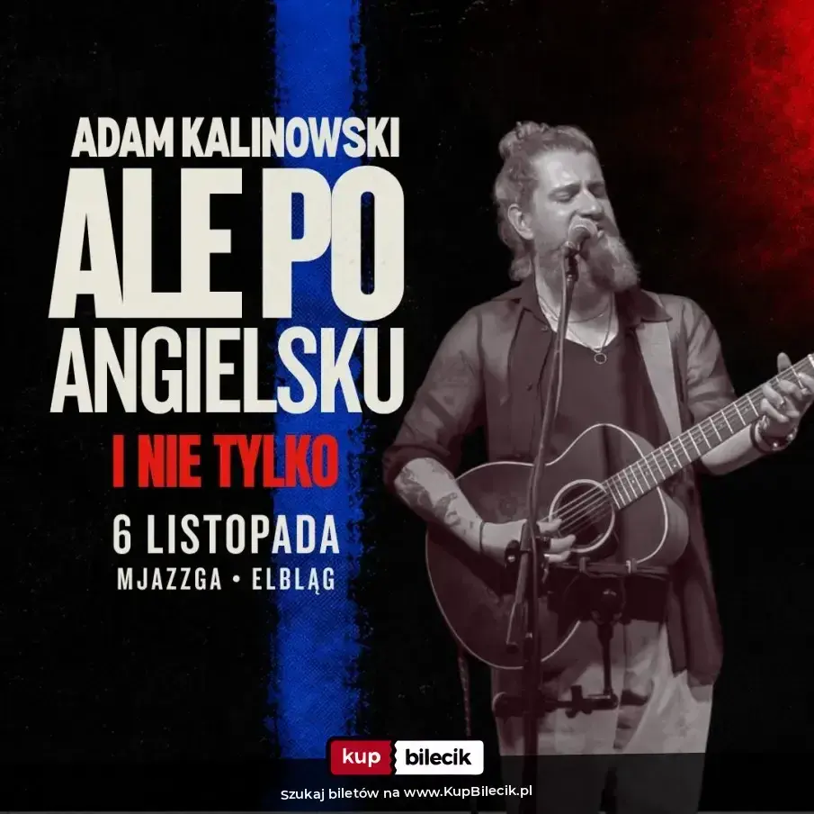 Adam Kalinowski - ale po angielsku i nie tylko