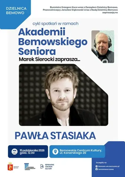 Akademia Bemowskiego Seniora | Marek Sierocki zaprasza… Pawła Stasiaka!