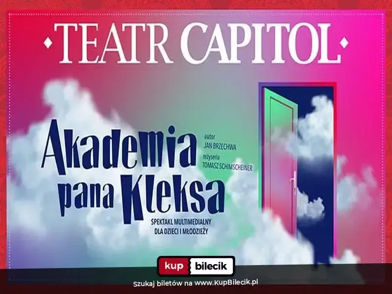 Akademia Pana Kleksa - Teatr Capitol