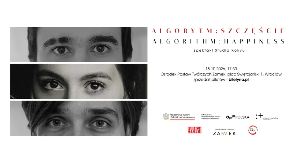 Algorytm: Szczęście - spektakl Studia Kokyu w Leśnickim Zamku