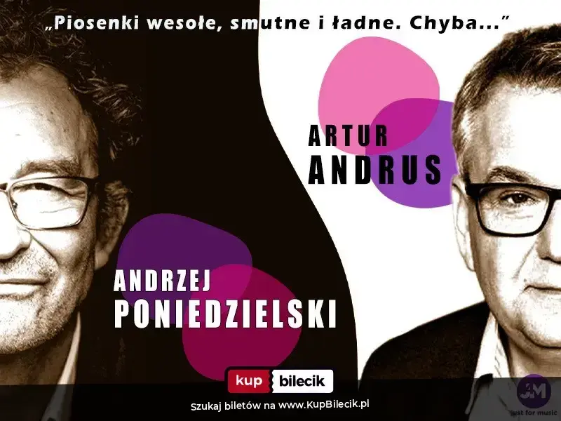 Andrzej Poniedzielski i Artur Andrus – "Piosenki wesołe, smutne i ładne. Chyba..."