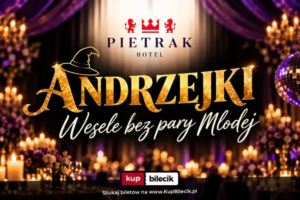 Andrzejki 2026 – ANDRZEJKI - DANCING - DOBRA KUCHNIA - WRÓŻBY