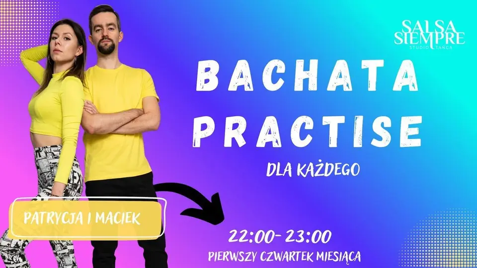 Bachata Practise! W pierwszy czwartek miesiąca!
