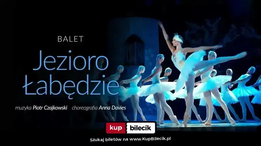 Balet Jezioro Łabędzie – Familijny spektakl baletowy