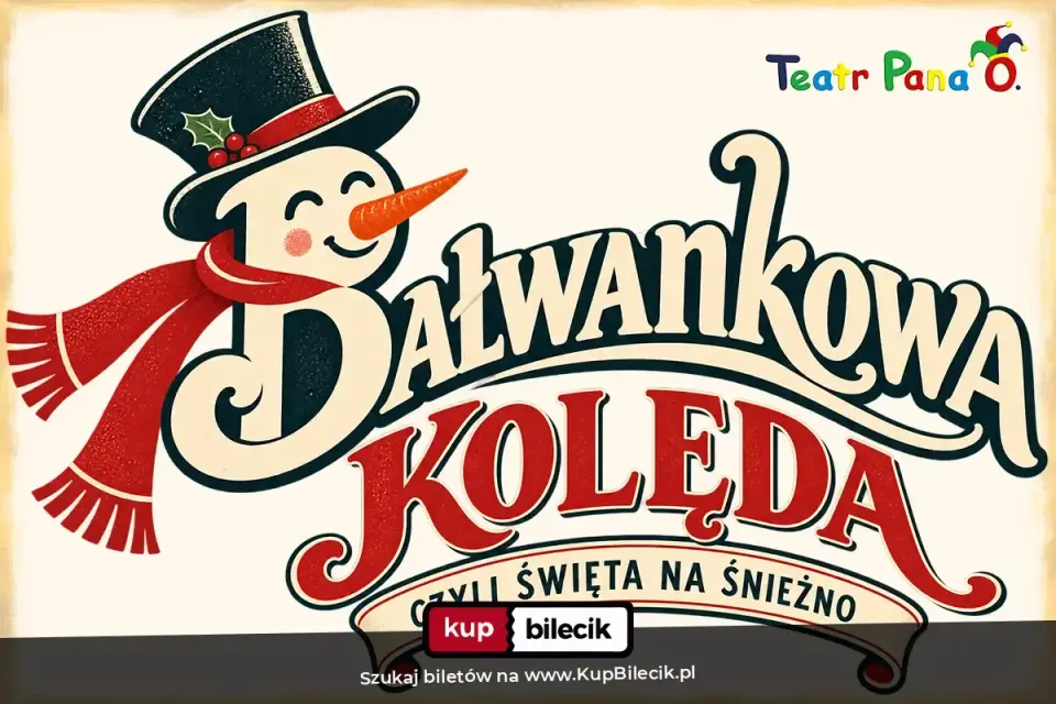 Bałwankowa kolęda, czyli święta na śnieżno – Spektakl świąteczny dla dzieci