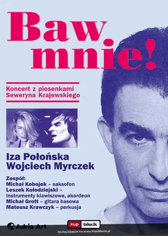 Baw mnie! Koncert z piosenkami Seweryna Krajewskiego