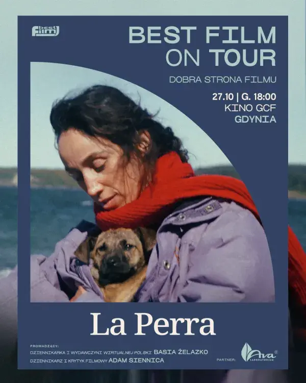Best Film on Tour: Dobra Strona Filmu pokazy filmu La Perra