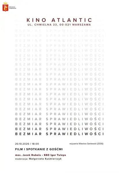 Bezmiar sprawiedliwości - pokaz filmu i spotkanie z gośćmi