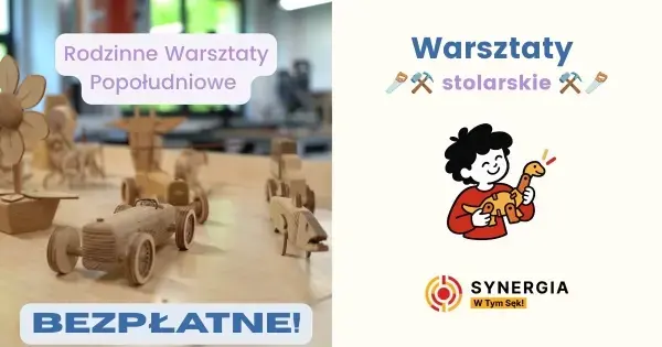 Bezpłatne Popołudniowe Warsztaty na Stolarni - Pracownia W Tym Sęk!