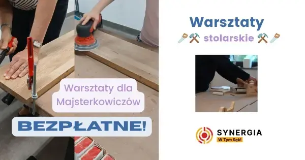 Bezpłatne Warsztaty Stolarskie - Pracownia W tym Sęk!