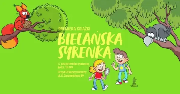 Bielańska Syrenka - PREMIERA książki dla dzieci i gry dla całej rodziny