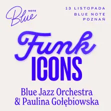 Blue Jazz Orchestra | Paulina Gołębiowska | Funk Icons