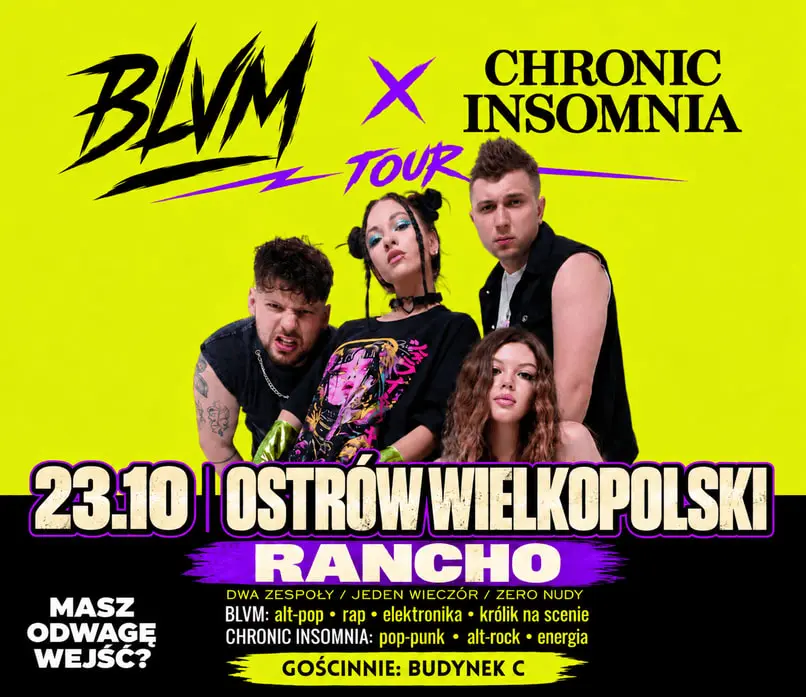 BLVM X CHRONIC INSOMNIA | OSTRÓW WIELKOPOLSKI | Gościnnie: BUDYNEK C
