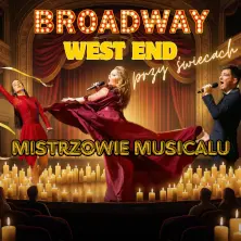 Broadway i West End przy świecach - Najpiękniejsze melodie musicalowe wszechczas