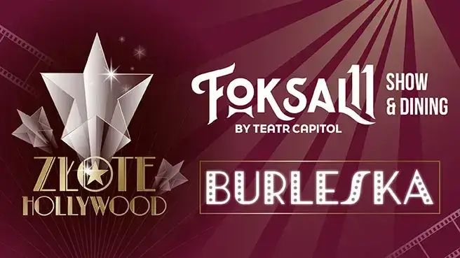 Burleska - Złote Hollywood - show z kolacją