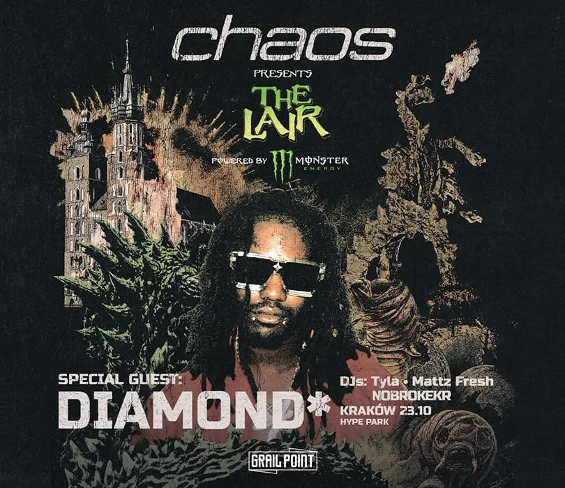 Chaos presents The Lair: KRAKÓW feat. DIAMOND*