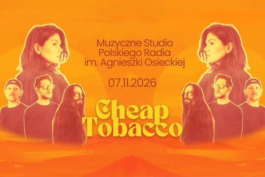 Cheap Tobacco – koncert w Studiu Polskiego Radia im. Agnieszki Osieckiej