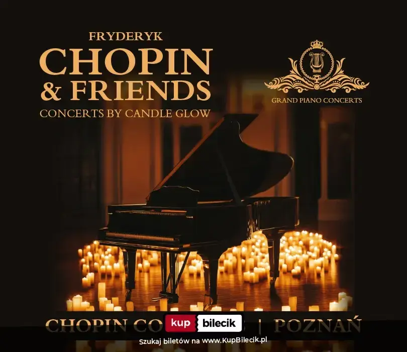 Chopin & Friends - koncerty fortepianowe przy świecach