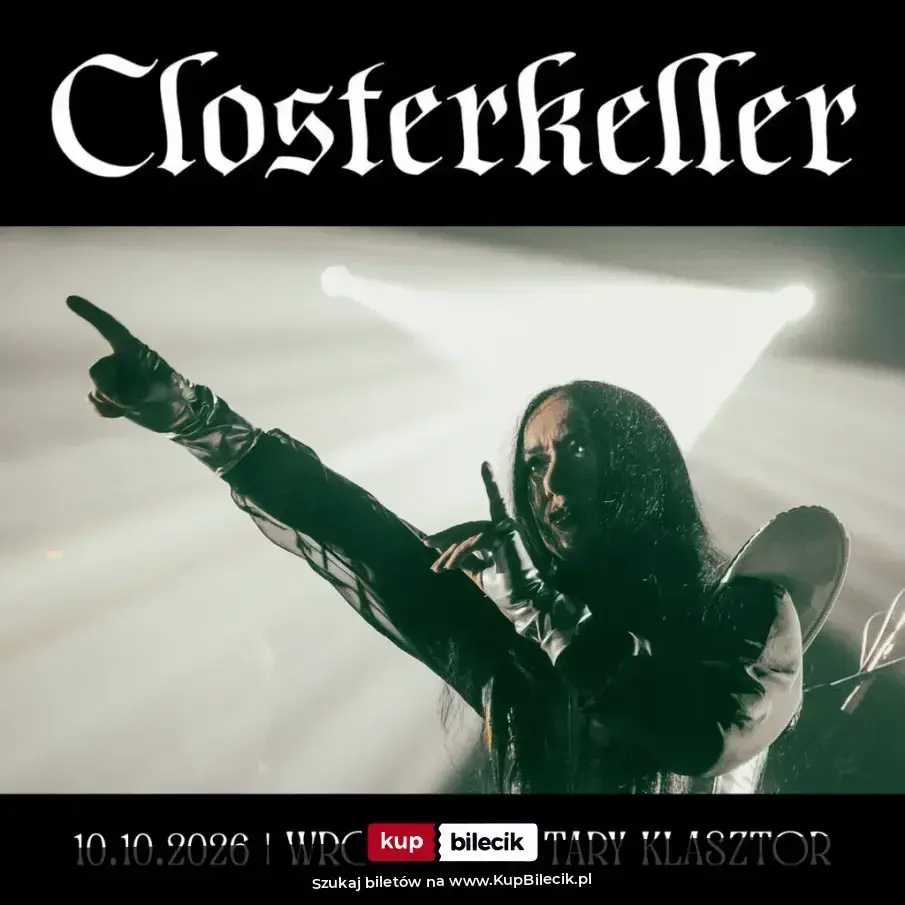 CLOSTERKELLER gra "Cyan" we Wrocławiu!