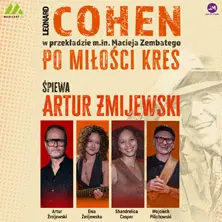 Cohen - Po miłości kres. Śpiewa Artur Żmijewski