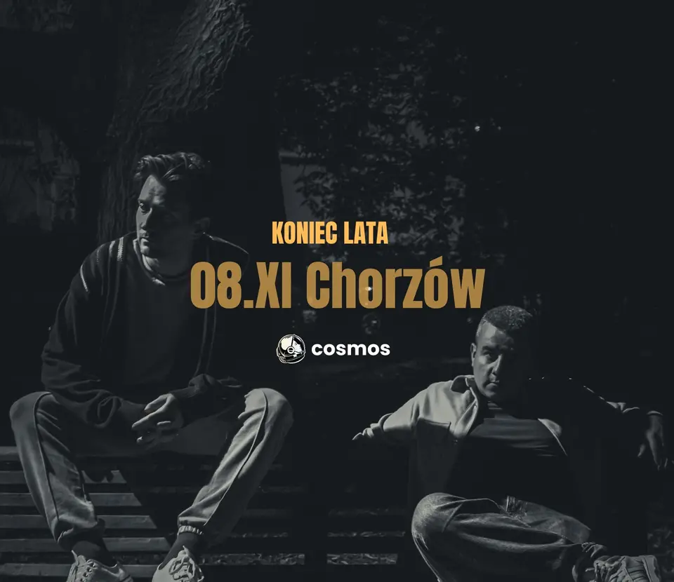 cosmos - KONIEC LATA | Chorzów