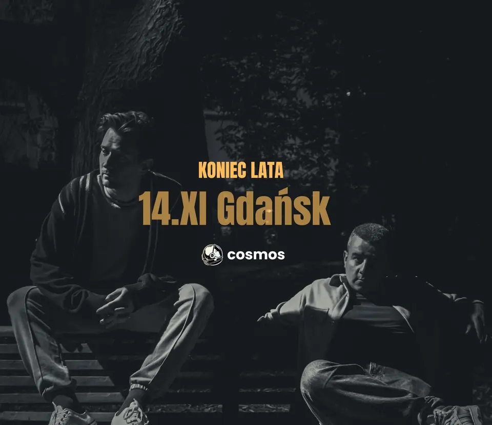 cosmos - KONIEC LATA | Gdańsk