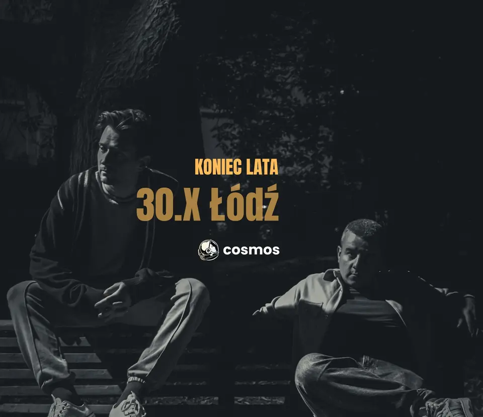 cosmos - KONIEC LATA | Łódź