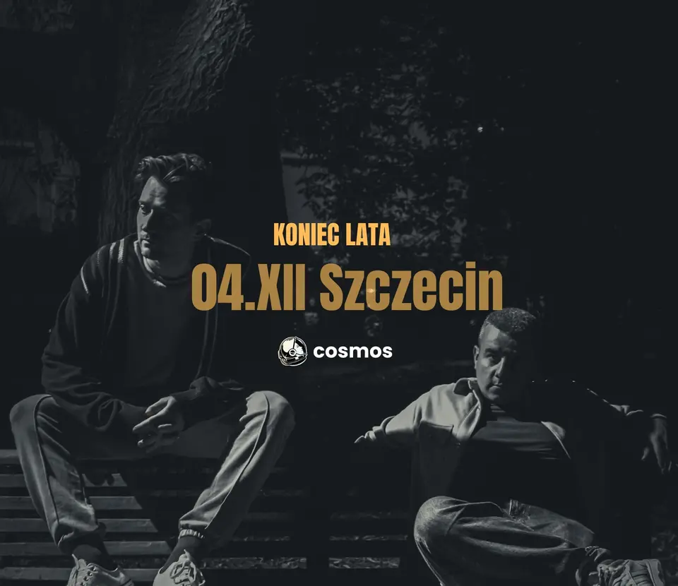 cosmos - KONIEC LATA | Szczecin