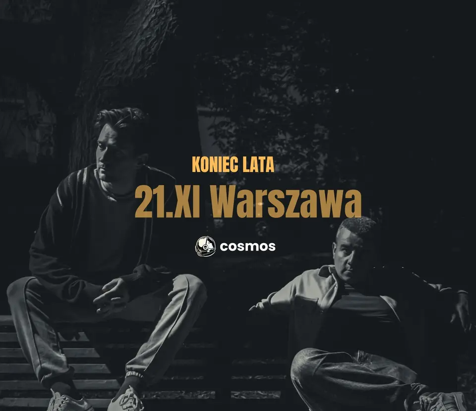 cosmos - KONIEC LATA | Warszawa