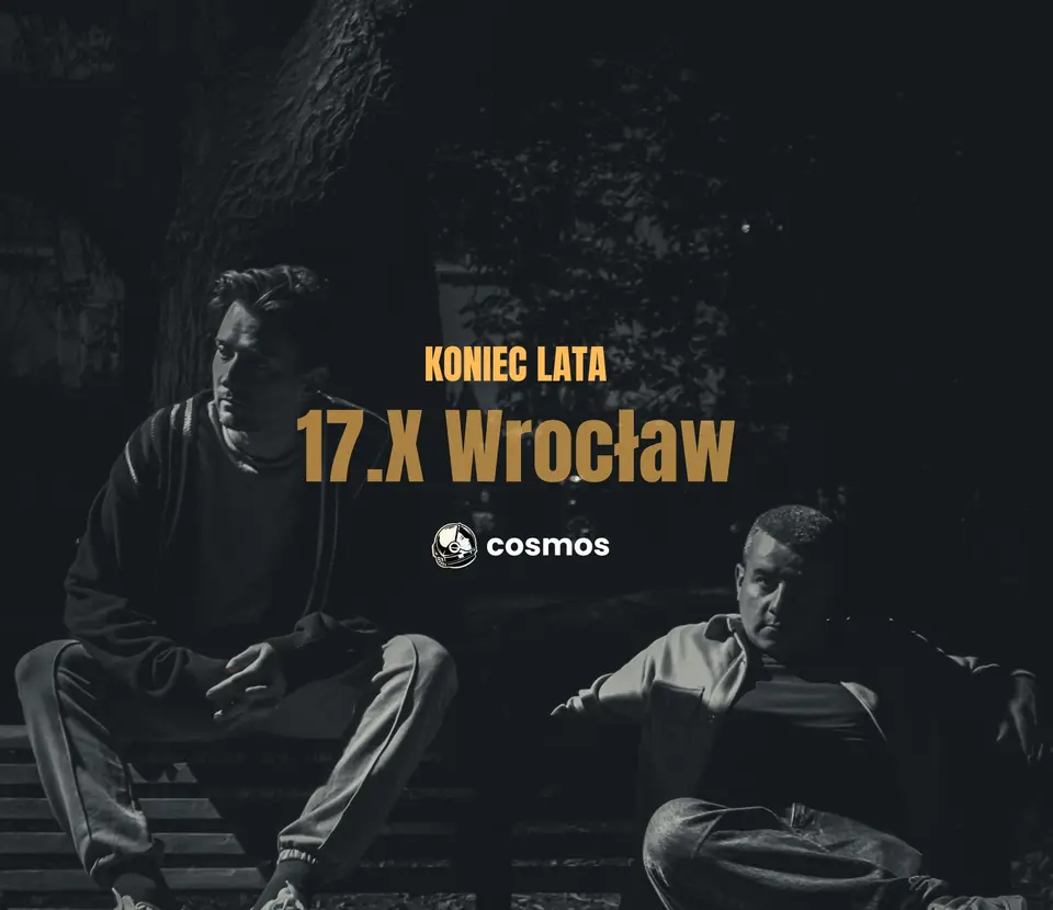 cosmos - KONIEC LATA | Wrocław
