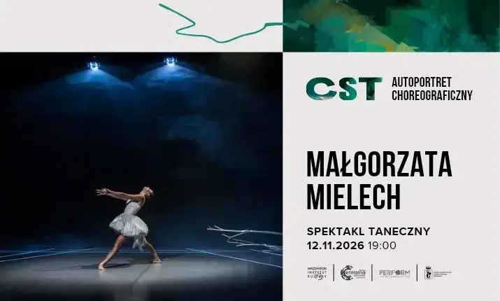 CST: Autoportret choreograficzny – Małgorzata Mielech