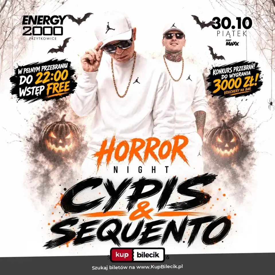 CYPIS & SEQUENTO 30.10 - ENERGY 2000 PRZYTKOWICE [16+]