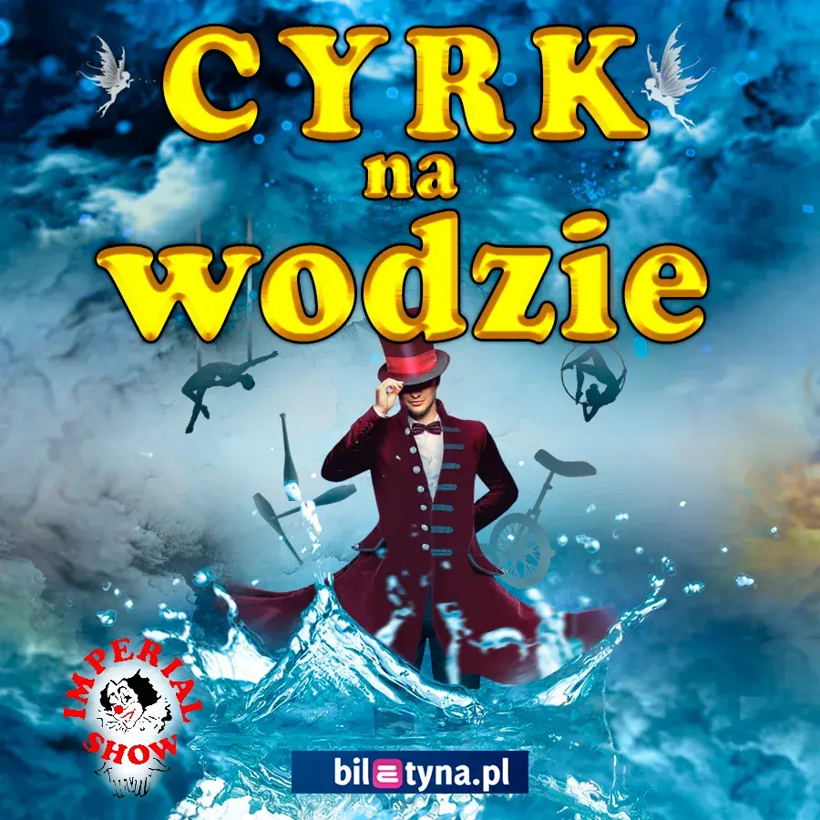 Cyrk na wodzie Imperial Show