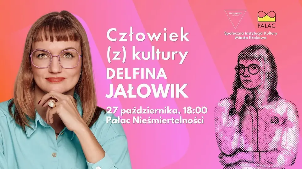 Człowiek (z) kultury - rozmowa z Delfiną Jałowik | Spotkanie w Pałacu Nieśmiertelności
