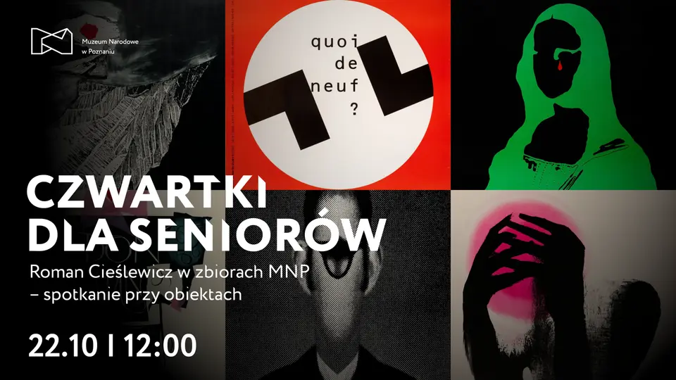CZWARTKI DLA SENIORÓW – Roman Cieślewicz w zbiorach MNP