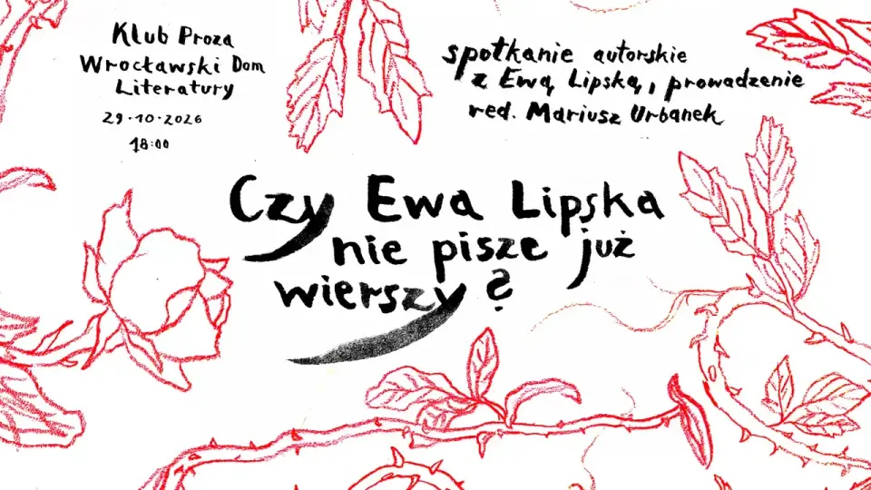 Czy Ewa Lipska nie pisze już wierszy? — spotkanie autorskie z Ewą Lipską