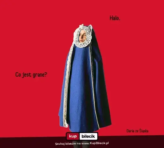 Daria ze Śląska - Halo. Co jest grane Tour