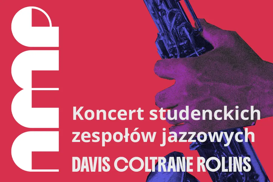 Davis-Coltrane-Rollins. Koncert jazzowy