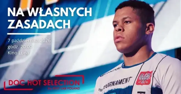 DOC HOT SELECTION - pokaz filmu "Na własnych zasadach"