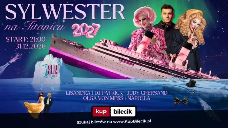 Drag Queen Show – SYLWESTER NA TITANICU