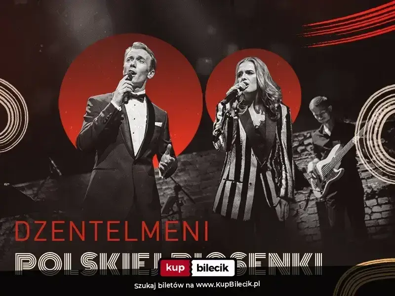 Dżentelmeni Polskiej Piosenki – Wyjątkowy koncert pełen emocji i klasyki