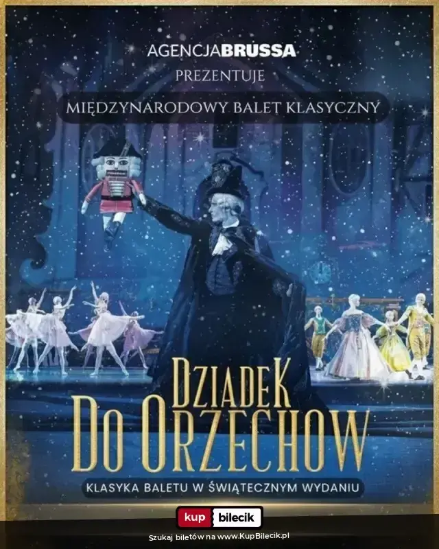 "Dziadek do Orzechów" – Klasyka Baletu w Świątecznym Wydaniu