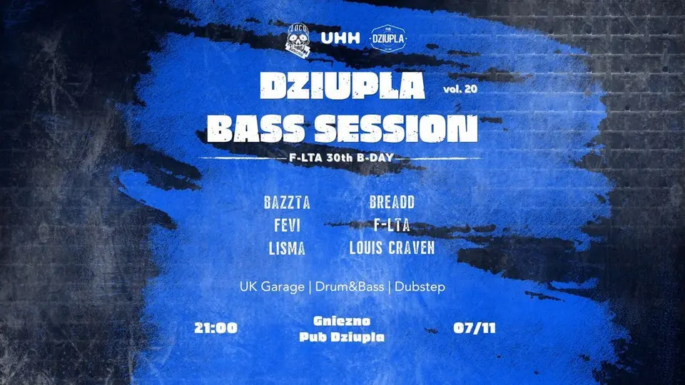 Dziupla Bass Session Vol. 20 | 07.11.2026 | Pub Dziupla | F-LTA 30th B-DAY