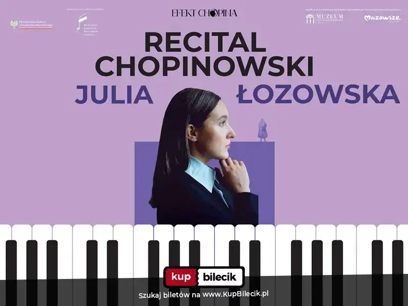 Efekt Chopina – Recital Chopinowski Julii Łozowskiej
