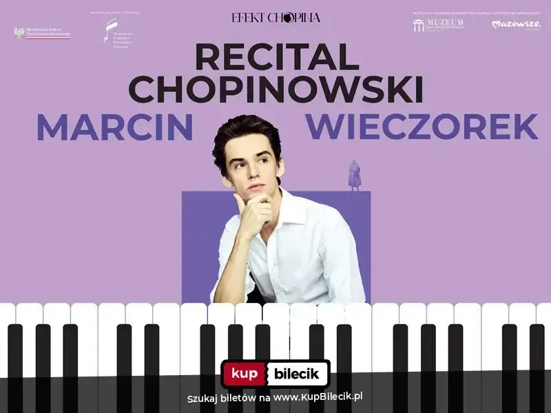 Efekt Chopina – Recital Chopinowski Marcina Wieczorka
