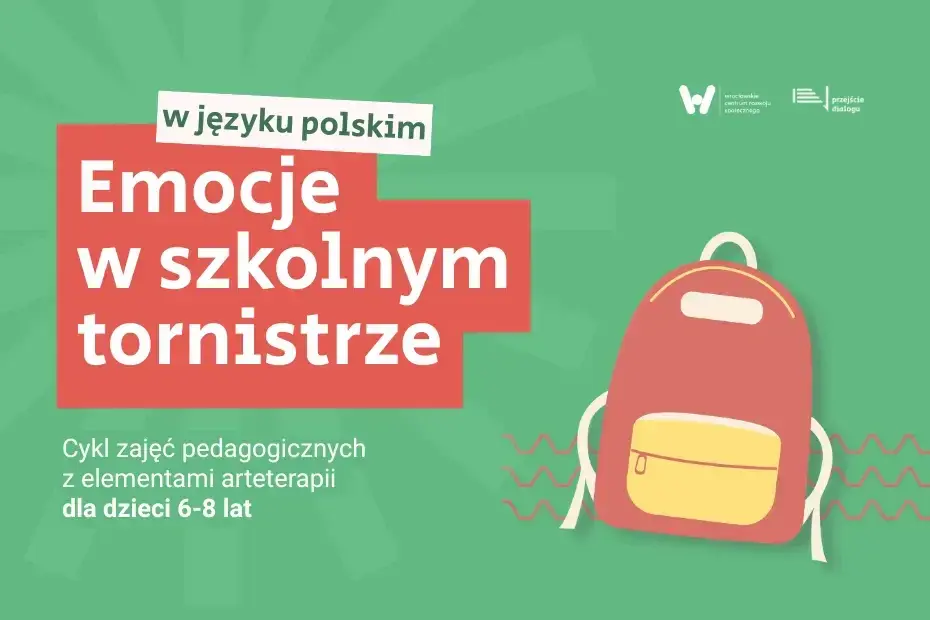 Emocje w szkolnym tornistrze. Bezpłatny cykl zajęć z elementami arteterapii dla dzieci 6-8 lat