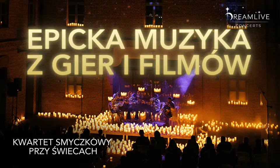 EPICKA MUZYKA Z GIER I FILMÓW by Dreamlive Concerts | Katowice