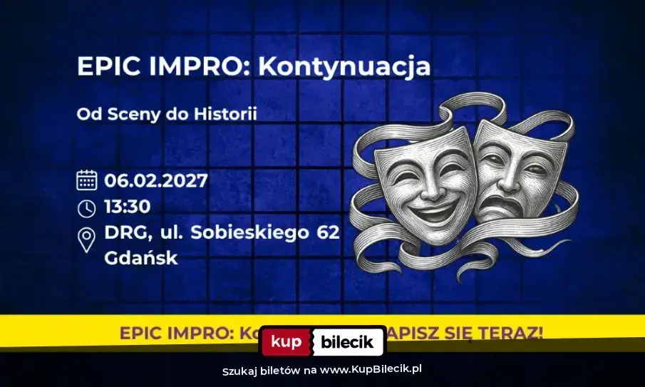 EPICkie Warsztaty Improwizacyjne – EPIC Impro: Kontynuacja. Od Sceny do Historii